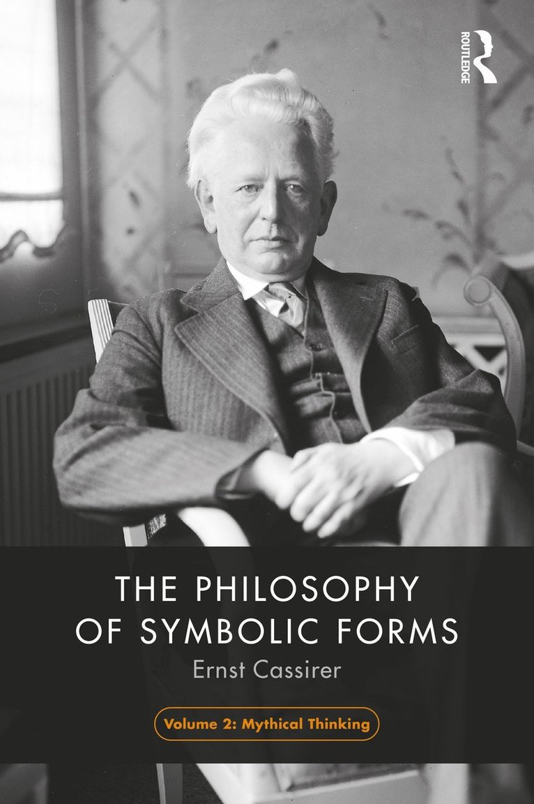 The Philosophy of Symbolic Forms, Volume 2 1