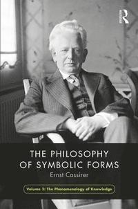 bokomslag The Philosophy of Symbolic Forms, Volume 3