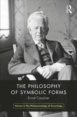 Philosophy of Symbolic Forms, Volume 3