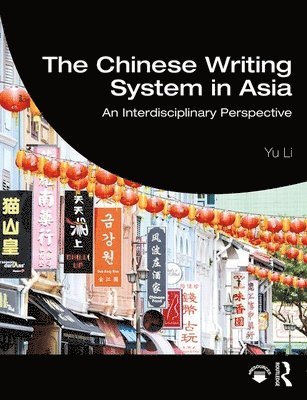 The Chinese Writing System in Asia 1