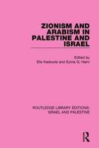 bokomslag Zionism and Arabism in Palestine and Israel (RLE Israel and Palestine)