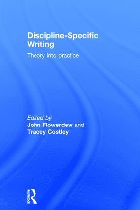 John Flowerdew, Tracey Costley, John (City University of Hong Kong) Flowerdew, UK) Costley, Tracey (University of Essex - Discipline-Specific Writing, Inbunden