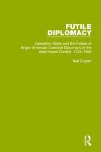 bokomslag Futile Diplomacy, Volume 4