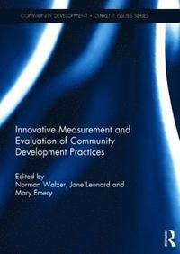 bokomslag Innovative Measurement and Evaluation of Community Development Practices