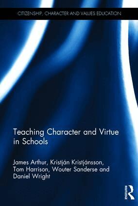 James Arthur, Kristján Kristjánsson, Tom Harrison, Wouter Sanderse, Daniel Wright - Teaching Character and Virtue in Schools, Inbunden
