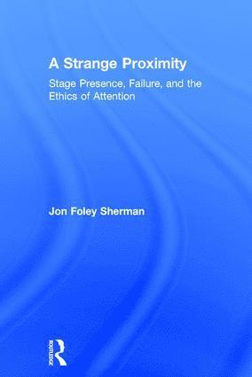 Jon Foley Sherman, USA) Foley Sherman, Jon (Franklin & Marshall College - Strange Proximity, Inbunden