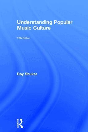 Roy Shuker - Understanding Popular Music Culture, Inbunden
