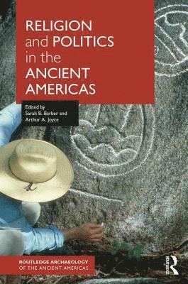 Religion and Politics in the Ancient Americas 1