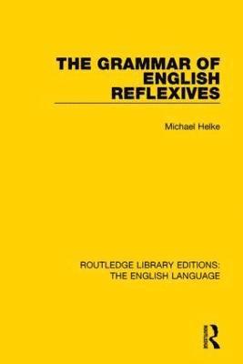 bokomslag The Grammar of English Reflexives