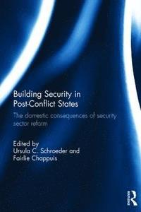 bokomslag Building Security in Post-Conflict States