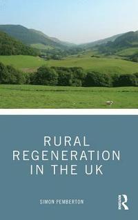 bokomslag Rural Regeneration in the UK