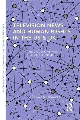 Television News and Human Rights in the US & UK 1