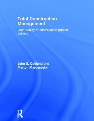 John S. Oakland, Marton Marosszeky - Total Construction Management, Inbunden