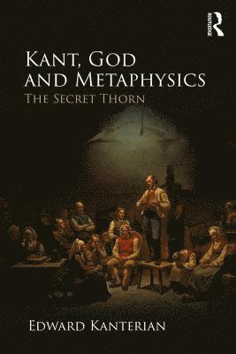 Kant, God and Metaphysics