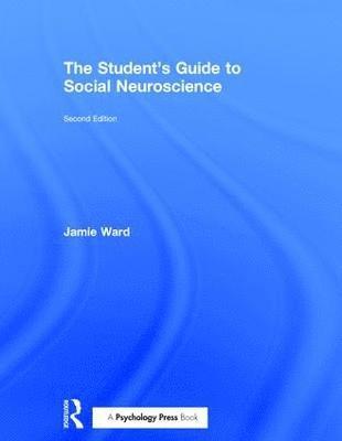 bokomslag The Student's Guide to Social Neuroscience