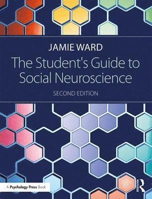 UK) Ward, Jamie (University of Sussex - The Student's Guide to Social Neuroscience, Häftad