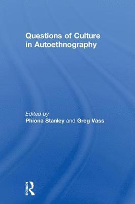 bokomslag Questions of Culture in Autoethnography