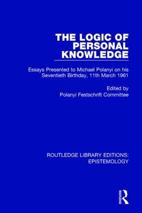 Polanyi Festschrift Committee - Logic of Personal Knowledge, Häftad