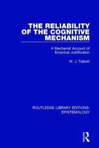 bokomslag The Reliability of the Cognitive Mechanism