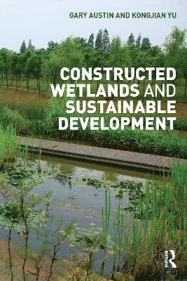 bokomslag Constructed Wetlands and Sustainable Development