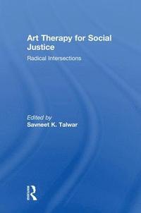 bokomslag Art Therapy for Social Justice