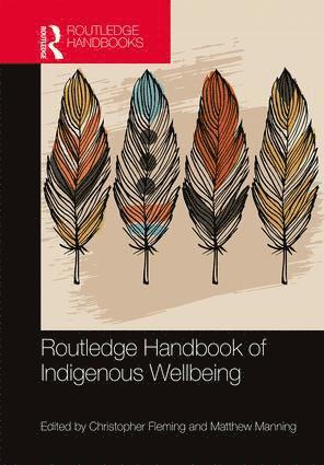 bokomslag Routledge Handbook of Indigenous Wellbeing