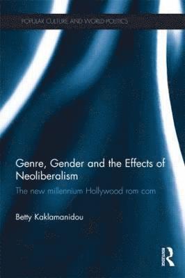 bokomslag Genre, Gender and the Effects of Neoliberalism