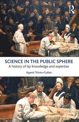Agusti Nieto-Galan, Spain) Nieto-Galan, Agusti (University of Barcelona - Science in the Public Sphere, Häftad