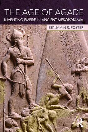 Benjamin R. Foster - Age of Agade, Häftad