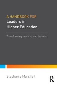 bokomslag A Handbook for Leaders in Higher Education