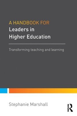 A Handbook for Leaders in Higher Education 1