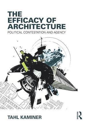 Tahl Kaminer, UK) Kaminer, Tahl (University of Edinburgh - Efficacy of Architecture, Häftad
