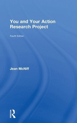 You and Your Action Research Project 1