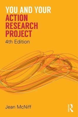 You and Your Action Research Project 1