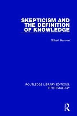 Skepticism and the Definition of Knowledge 1
