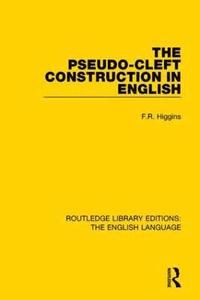 bokomslag The Pseudo-Cleft Construction in English