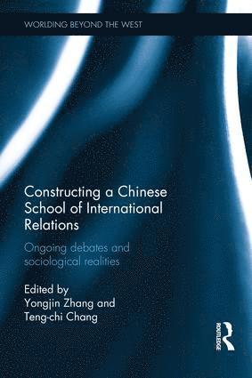 bokomslag Constructing a Chinese School of International Relations