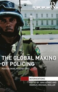 bokomslag The Global Making of Policing