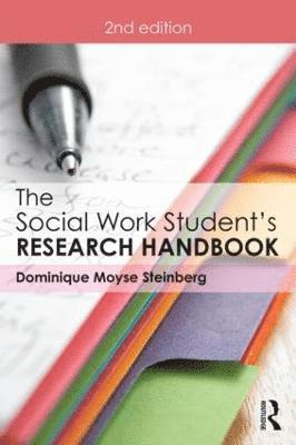 Dominique Moyse Steinberg, USA) Steinberg, Dominique Moyse (Hunter College, CUNY - Social Work Student's Research Handbook, Häftad