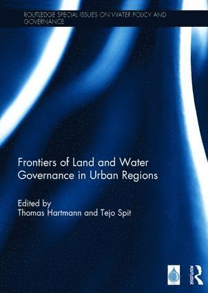 bokomslag Frontiers of Land and Water Governance in Urban Regions