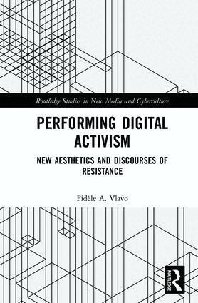 Fidèle A. Vlavo - Performing Digital Activism, Inbunden