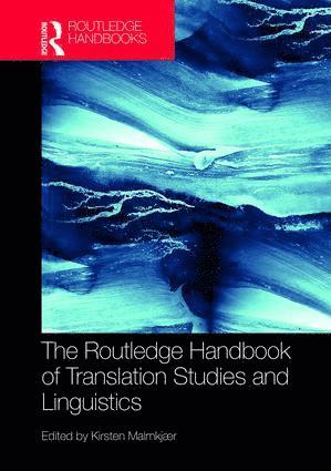 Kirsten Malmkjaer - Routledge Handbook of Translation Studies and Linguistics, Inbunden