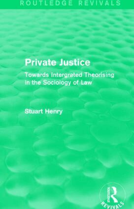 Stuart Henry - Private Justice, Häftad
