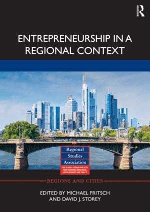 Michael Fritsch, David Storey - Entrepreneurship in a Regional Context, Inbunden