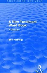bokomslag New Testament Word Book (Routledge Revivals)