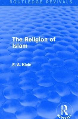 bokomslag The Religion of Islam (Routledge Revivals)