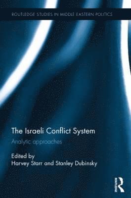 The Israeli Conflict System 1