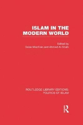 bokomslag Islam in the Modern World (RLE Politics of Islam)