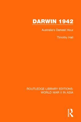 Timothy Hall - Darwin 1942, Inbunden