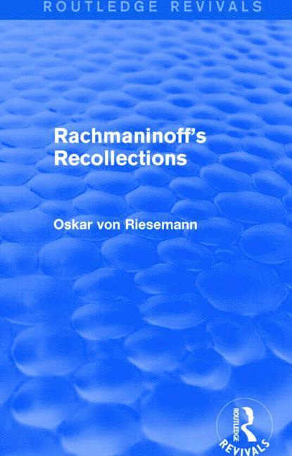 Rachmaninoff's Recollections (Routledge Revivals) 1